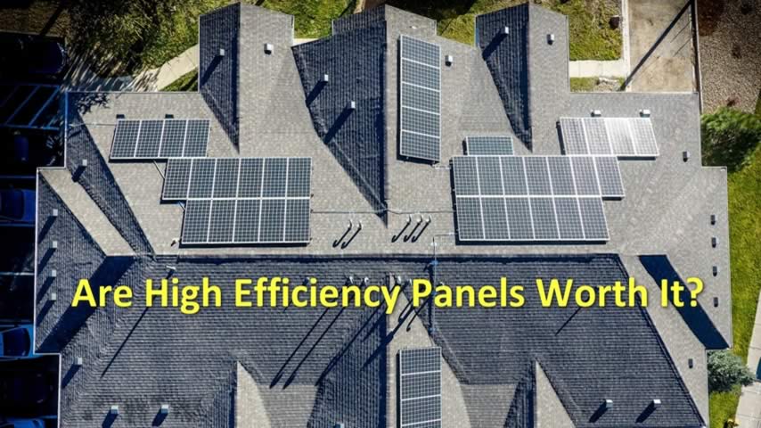 Are highly efficient solar panels worth the money?